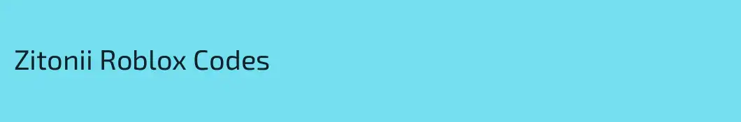 Zitonii Roblox Codes